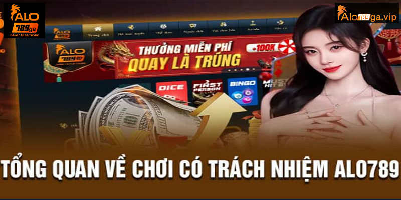 Chơi có trách nhiệm tại ALO789 là gì?