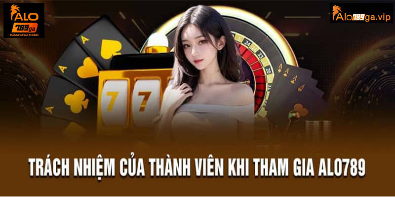 Những quy định trong chơi có trách nhiệm tại ALO789