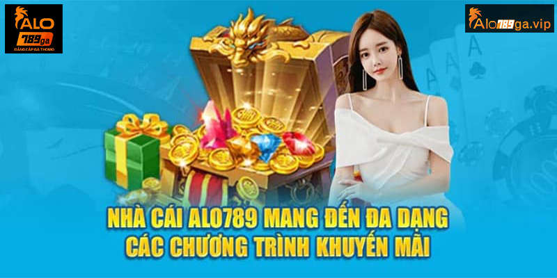 Giới thiệu sơ lược về khuyến mãi ALO789